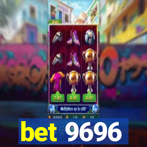 bet 9696