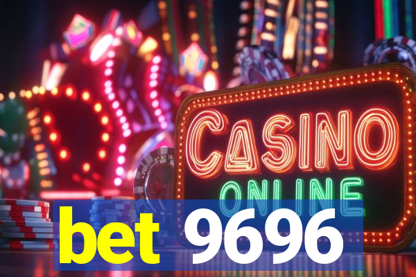 bet 9696