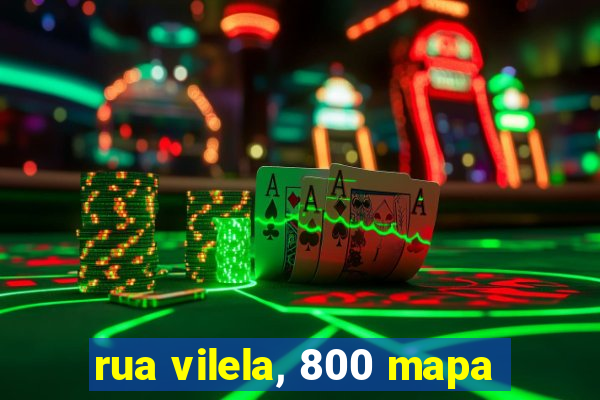rua vilela, 800 mapa