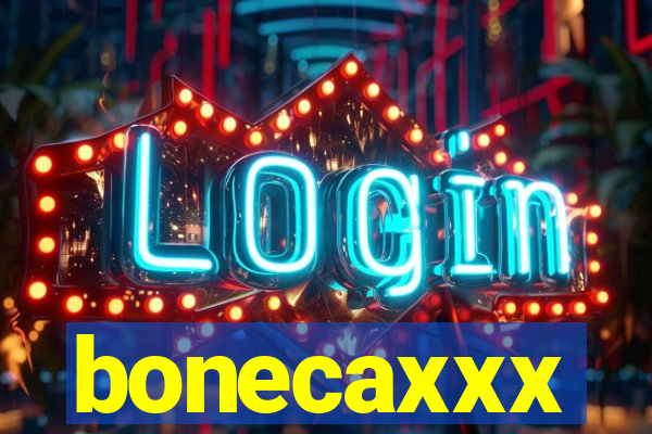 bonecaxxx