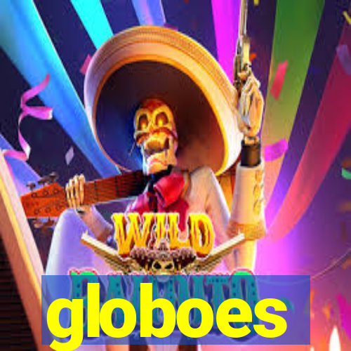 globoes