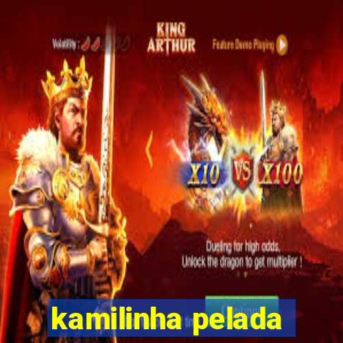 kamilinha pelada
