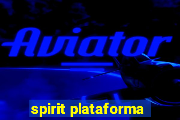 spirit plataforma