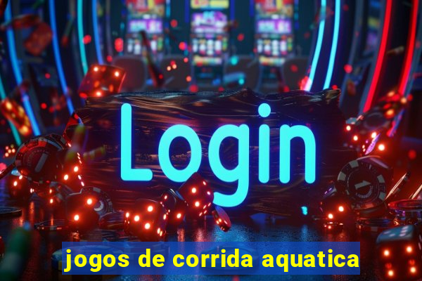 jogos de corrida aquatica