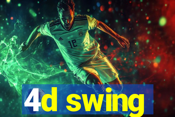 4d swing