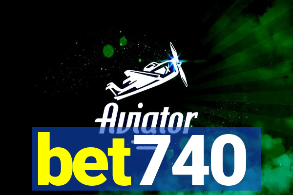 bet740