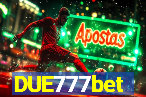 DUE777bet