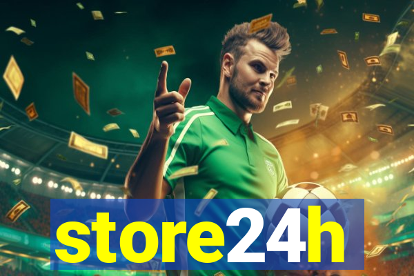 store24h