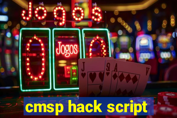 cmsp hack script
