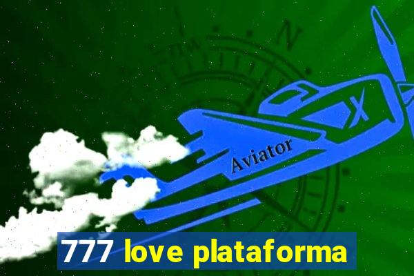 777 love plataforma