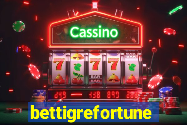 bettigrefortune