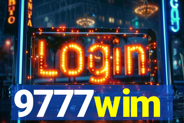 9777wim