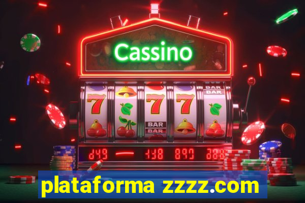 plataforma zzzz.com