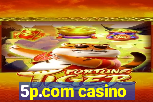 5p.com casino