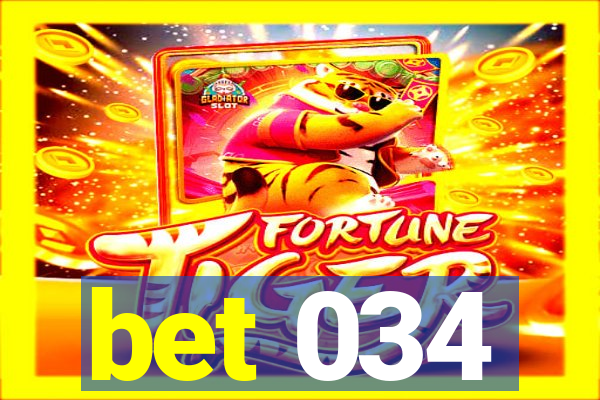 bet 034