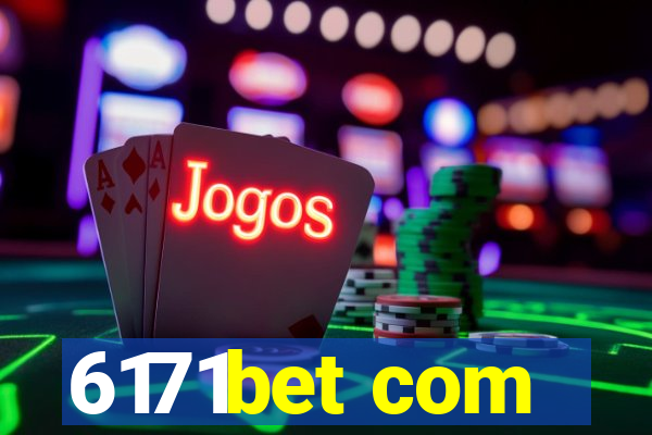 6171bet com