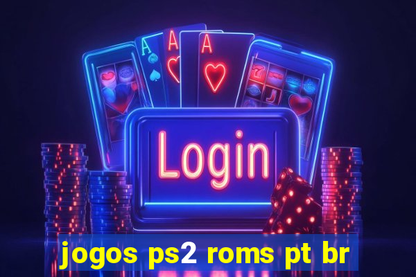 jogos ps2 roms pt br