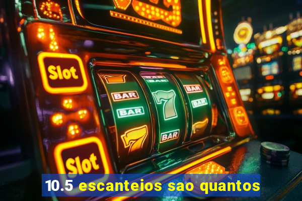 10.5 escanteios sao quantos