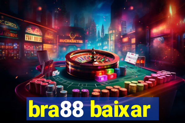 bra88 baixar