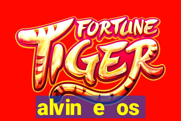 alvin e os esquilos 3 filme completo dublado