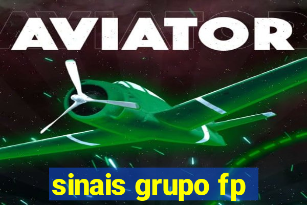 sinais grupo fp