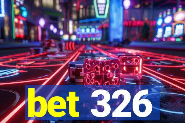 bet 326