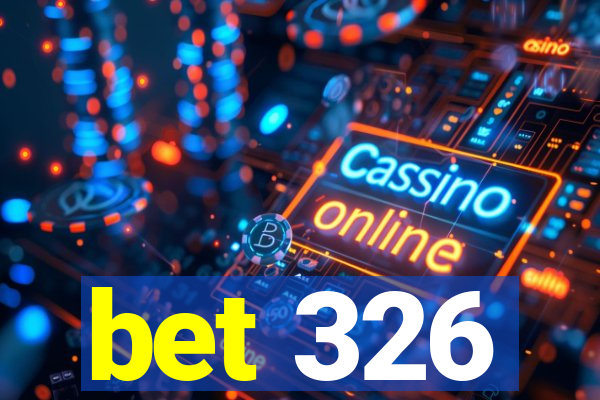 bet 326