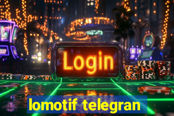 lomotif telegran