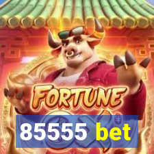 85555 bet