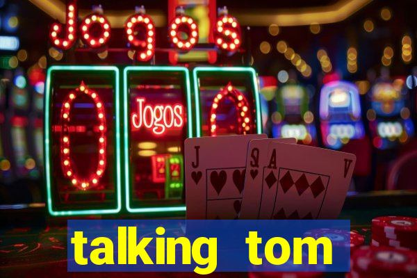 talking tom dinheiro infinito