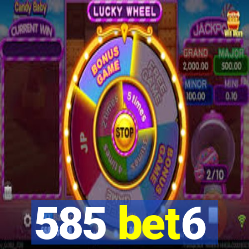 585 bet6