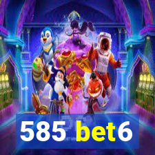 585 bet6
