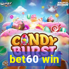 bet60 win