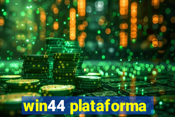 win44 plataforma