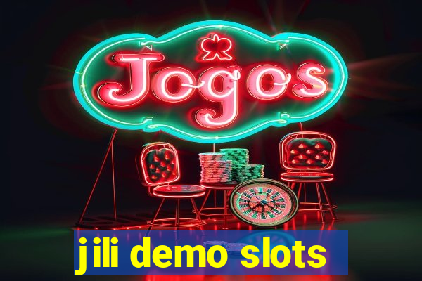 jili demo slots