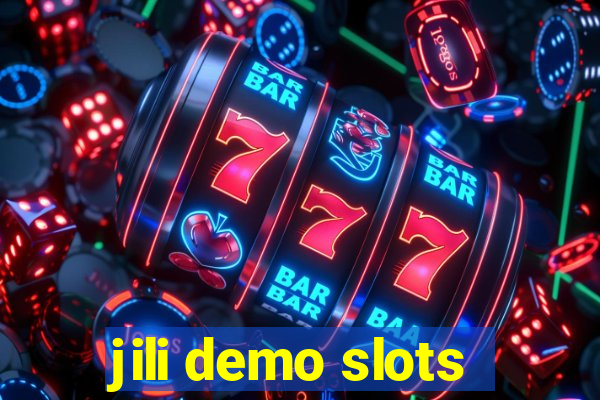 jili demo slots