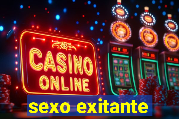 sexo exitante
