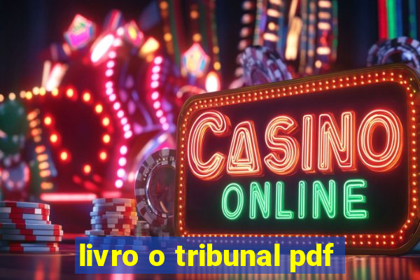 livro o tribunal pdf
