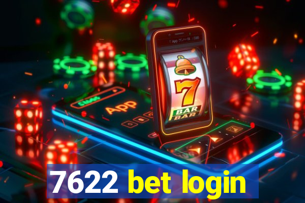7622 bet login