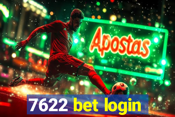 7622 bet login