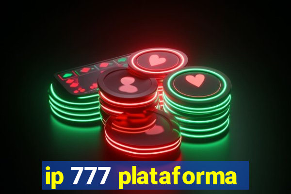 ip 777 plataforma