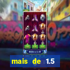 mais de 1.5 escanteios o que significa