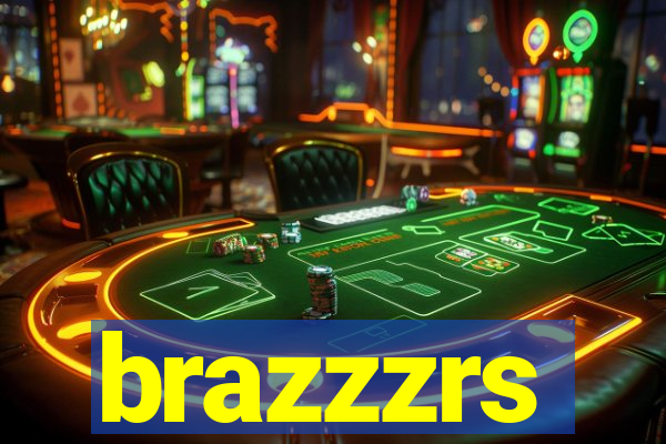 brazzzrs