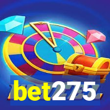 bet275