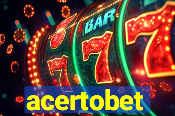 acertobet