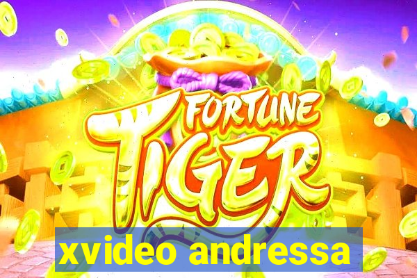 xvideo andressa