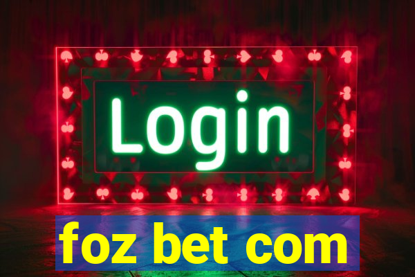 foz bet com