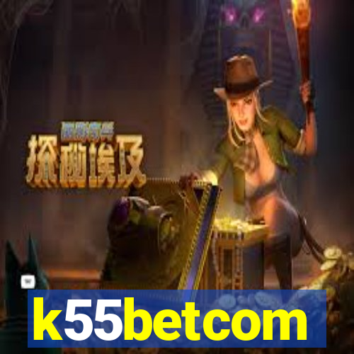 k55betcom