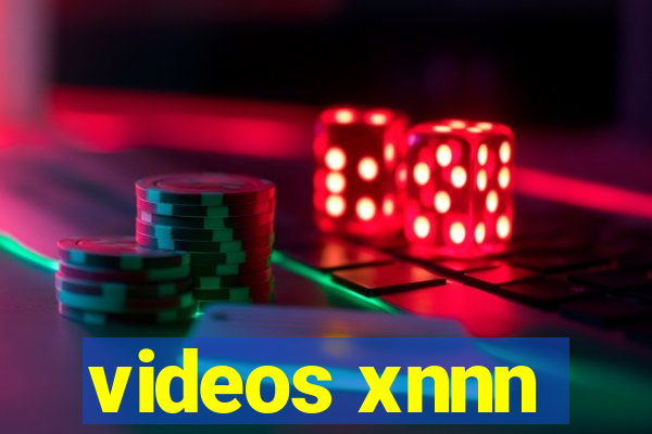 videos xnnn