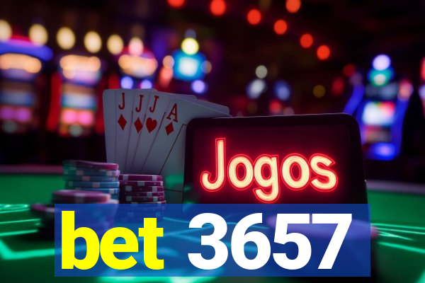 bet 3657